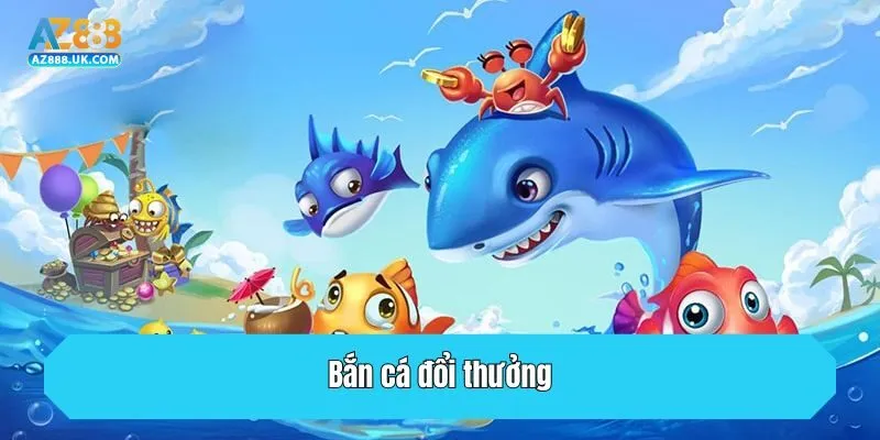 TRANG CHỦ 28 Bắn cá đổi thưởng